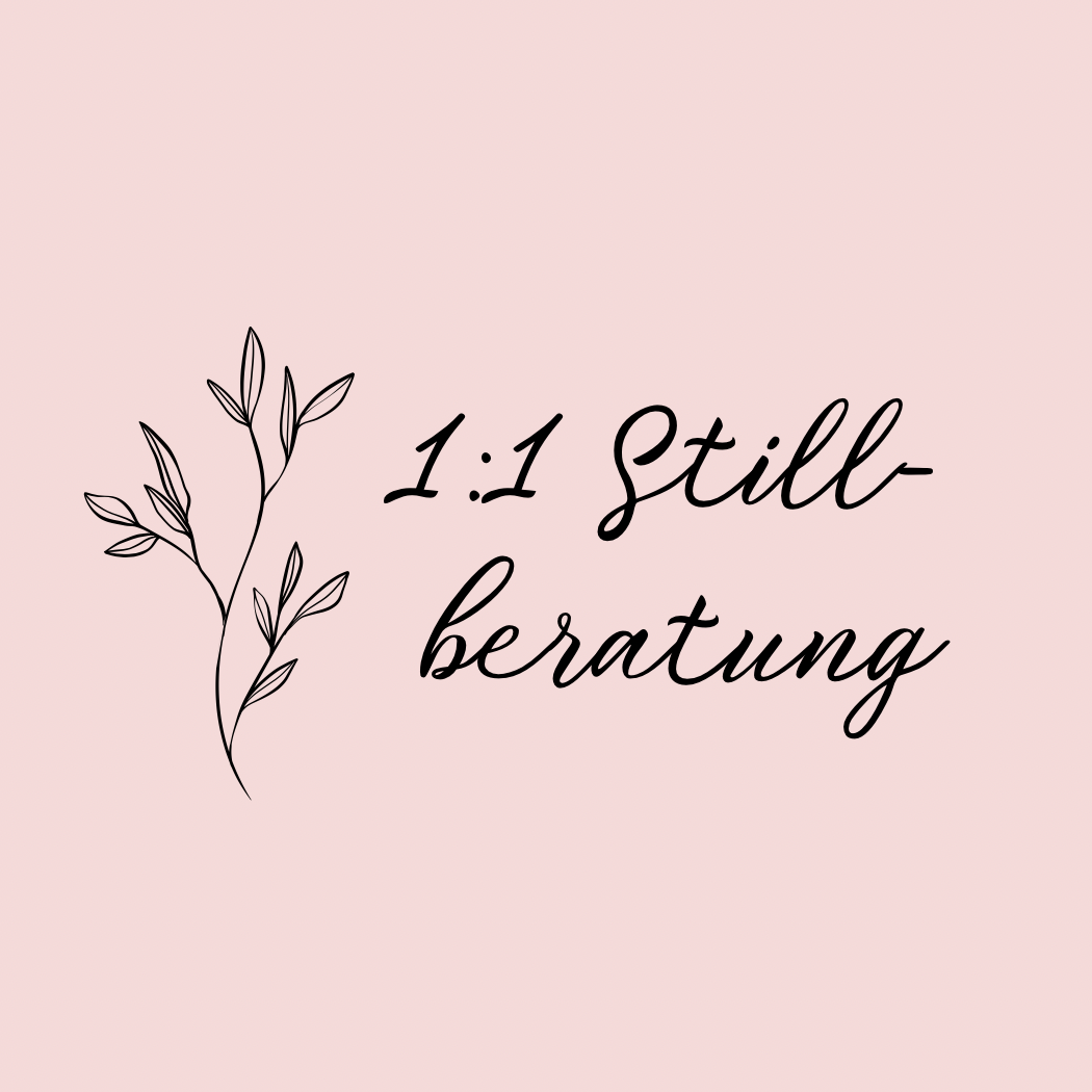 1:1 Stillberatung